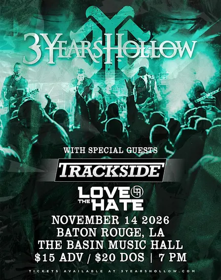 3 Years Hollow w/ Trackside & Love The Hate