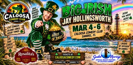 Caloosa Comedy Nights with Headliner Big Irish Jay Hollingsworth