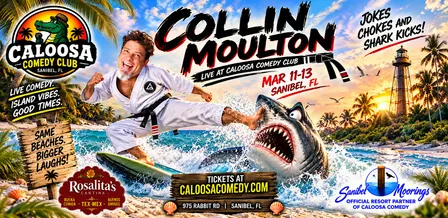 Caloosa Comedy Nights with Headliner Collin Moulton