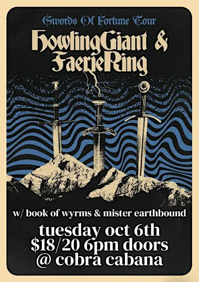 10/6 Howling Giant/Faerie Ring/Book of Wyrms/Mister Earthbound at Cobra!