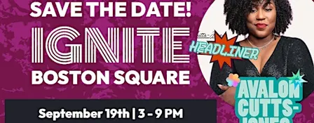 Ignite Boston Square