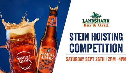 Sam Adams Stein Hoisting Competition at LandShark Bar & Grill