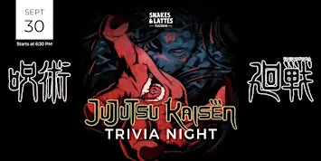 Jujutsu Kaisen Trivia Night - Snakes & Lattes Tucson