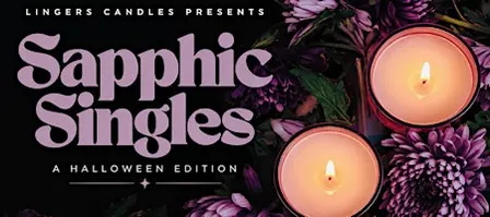 Sapphic Singles: A Halloween Candle Making Experience