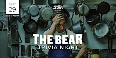 The Bear Trivia Night - Snakes & Lattes Chicago (US)