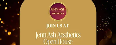 Jenn Ash Aesthetics Open House- An evening of Beauty, Balance & Skin Health