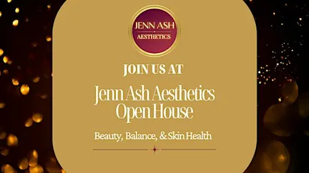 Jenn Ash Aesthetics Open House- An evening of Beauty, Balance & Skin Health