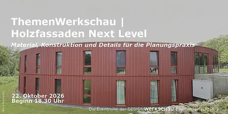 ThemenWerkschau | Holzfassaden Next Level