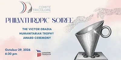 The Comité Tricolore Philanthropic Soirée
