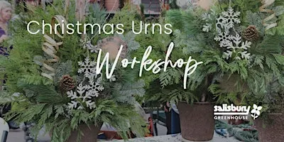 Urns | Workshop | Salisbury Greenhouse Bay 2 | Sherwood Park