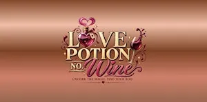LOVE POTION NO. WINE Halloween Speed Dating for Singles Ages 30's - 40's