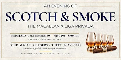 An Evening of Scotch & Smoke: The Macallan & Liga Privada