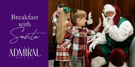 Breakfast with Santa at The Admiral Hotel