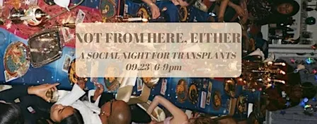 Not From Here, Either: Find Your People