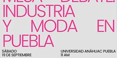 Mesa Debate: Industria y Moda