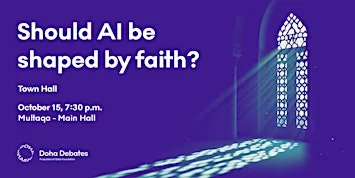 Doha Debates Town Hall: Should AI be shaped by faith?