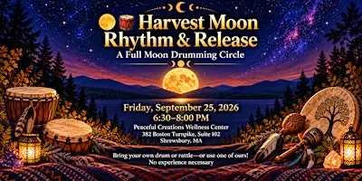 Harvest Moon Rhythm & Release: A Full Moon Drumming Circle