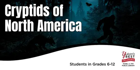 Cryptids of North America (Grades 6 - 12)