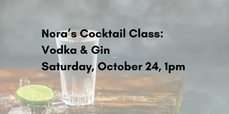 Cocktail Class: Vodka & Gin