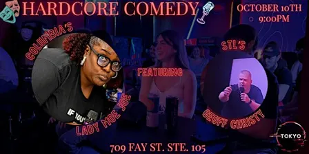 LIVE HARDCORE COMEDY at The Tokyo Club!!! Columbia's Own LADY MOE JOE!