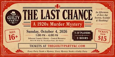 The Guilty Party Presents: The Last Chance | A 1920s Murder Mystery