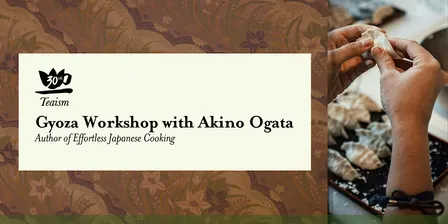 Gyoza Workshop with Akino Ogata at Teaism