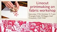 Linocut Printing on fabric workshop