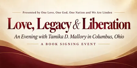 Love, Legacy & Liberation: A Book Signing Event with Tamika D. Mallory