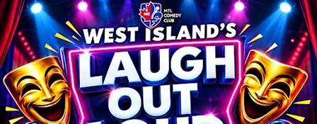 WEST ISLAND'S LAUGH OUT LOUD  | SUNDAY OCTOBER 4TH, 2026