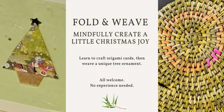 Fold & Weave: Mindfully Create a Little Christmas Joy