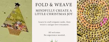 Fold & Weave: Mindfully Create a Little Christmas Joy