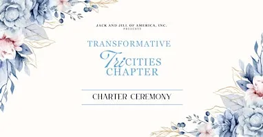 Transformative Tri-Cities Chapter Chartering Ceremony