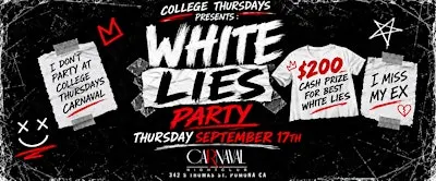 CARNAVAL NIGHTCLUB COLLEGE THURSDAYS : WHITE LIES PARTY