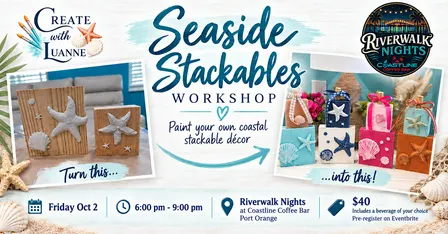 Seaside Stackables Workshop - Riverwalk Nights at Coastline Coffee Bar