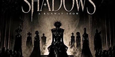 The Haus of Shadows Runway Show