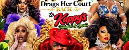 The Queer Queen of Comedy and Her Drag Court comes to KAPPYS