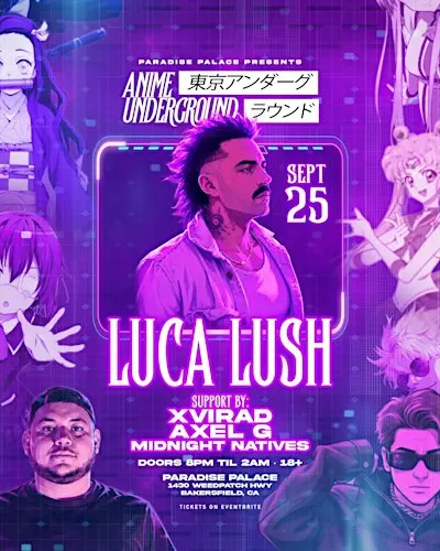 ANIME UNDERGROUND- LUCA LUSH, XVIRAD, AXEL G. Midnight Natives