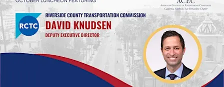 ACEC Riv/SB Chapter Presents David Knudsen of RCTC