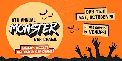 11th Annual Monster Bar Crawl in Brickell - DAY TWO (Saturday, October 31)