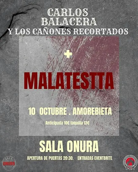Carlos Balacera y Los cañones Recortados + Malatestta