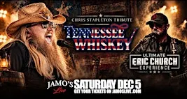 Chris Stapleton Trib Tennessee Whiskey | Eric Church Experience at Jamo's