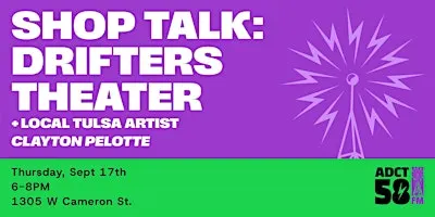 SHOP TALK: Clayton Pelotte at Drifters Theater