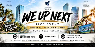 WE UP NEXT: Universal Wealth Florida