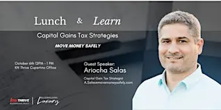 Lunch and Learn: Capital Gains Tax Strategies with Ariocha Salas