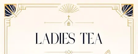 Ladies' Tea @ CHCC