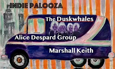 Indie-palooza w/ The Duskwhales, Alice Despard Group, and Marshall Keith