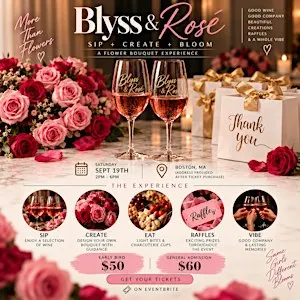 Blyss & Rosé: A Floral Experience