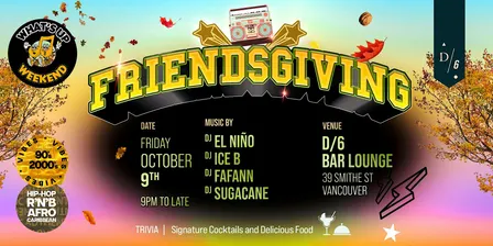 What’s Up WEEKEND  FRIENDSGIVING  Edition | RnB Hip Hop Afro-Caribbean
