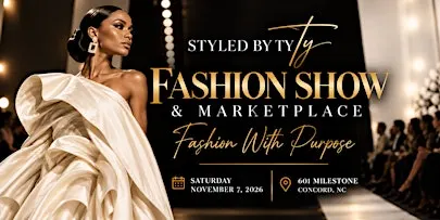 Styled by Ty Presents: Fashion Show & Marketplace