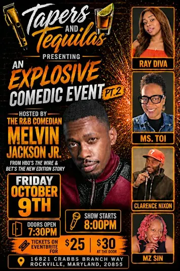An Explosive Comedic Event Hosted by The R&B Comedian Melvin Jackson Jr.